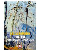 Pralève e altri racconti di montagna