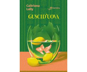 Libri Lally CaitrÃona - Gusci D'uova