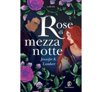 Libri Lambert Jennifer K. - Rose Di Mezzanotte