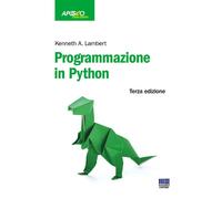 Libri Lambert Kenneth A. - Programmazione In Python
