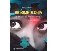 Libri Lamonica Adele - Biosimbologia
