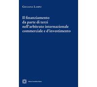 Libri Lampo Giuliana - Il Finanziamento Da Parte Di Terzi Nell'arbitrato Interna