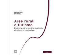 Libri Lampreu Salvatore - Aree Rurali E Turismo. Politiche, Strumenti E Strategi