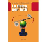 Libri Landau Lev D. / Kitaigorodski A. I. - La Fisica Per Tutti