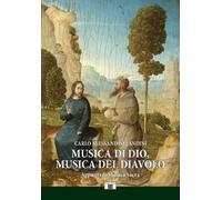 Libri Landini Carlo Alessandro - Musica Di Dio, Musica Del Diavolo