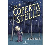 Libri Landis Blair - La coperta di stelle - 2023