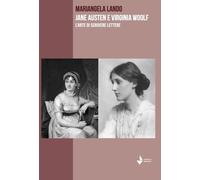 Libri Lando Mariangela - Jane Austen E Virgian Woolf. L'arte Di Scrivere Lettere