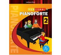 Libri Lanfranco Perini - Percorsi di pianoforte. Vol. 2 - 2021