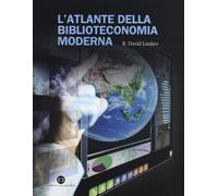 Libri Lankes David R. - L'Atlante Della Biblioteconomia Moderna