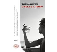 Libri Lanteri Claudia - L' Isola E Il Tempo