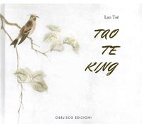 Tao te king. Ediz. a colori - Lao Tzu