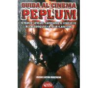 Libri Lapena Marchena Oscar - Guida Al Cinema Peplum