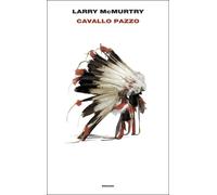 Libri Larry McMurtry - Cavallo Pazzo