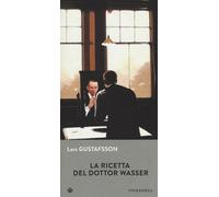 Libri Lars Gustafsson - La Ricetta Del Dottor Wasser