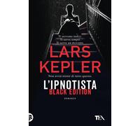 Libri Lars Kepler - L' Ipnotista. Black Edition