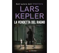Libri Lars Kepler - La vendetta del ragno - 2022
