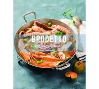 Libri Laura Adani - Brodetto Mon Amour Zuppe Di Pesce Tradizionali E Innovative