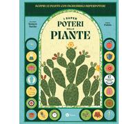 Libri Laura Bernaschi - I superpoteri delle piante - 2025