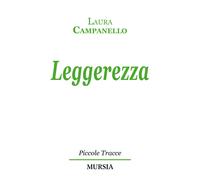 Libri Laura Campanello - Leggerezza - 2015 (Piccole tracce)