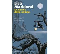 Libri Laura Cangemi - La donna della palude - 2024 (Farfalle)