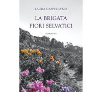 La brigata fiori selvatici