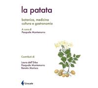 Libri Laura Dell'Erba / Pasquale Montemurro / Renato Morisco - La Patata. Botani