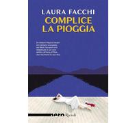 Complice la pioggia