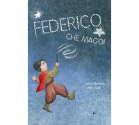 Libri Laura Fischetto - Federico che mago - 2020