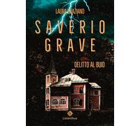 Libri Laura Graziano - Saverio Grave. Delitto al buio - 2023