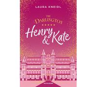 Libri Laura Kneidl - The Darlington. Henry & Kate. Ediz. Speciale