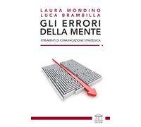 Libri Laura Mondino / Brambilla Luca - Gli Errori Della Mente. Strumenti Di Comu