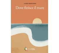 Dove finisce il mare