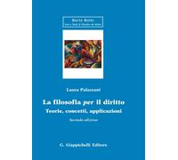La filosofia per il diritto. Teorie, concetti, applicazioni