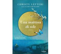 Libri Laura Prandino - Una mattina di sole - 2025