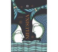 Libri Laura Pugno - Melusina. Ediz. A Colori