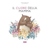 Libri Laura Romanazzi - Il cuore della mamma - 2023