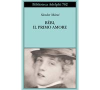 Libri Laura Sgarioto - Bébi, il primo amore - 2024