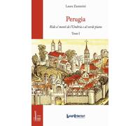 Libri Laura Zazzerini - Perugia. Ride A' Monti De L'umbria E Al Verde Piano