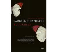 Libri Laurell K. Hamilton - Butterfly - 2009 (Narrativa Nord)
