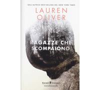 Libri Lauren Oliver - Ragazze Che Scompaiono