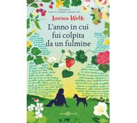 Libri Lauren Wolk - L' Anno In Cui Fui Colpita Da Un Fulmine
