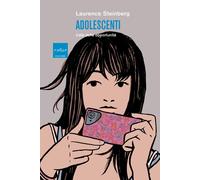 Libri Laurence Steinberg - Adolescenti. L'eta Delle Opportunita
