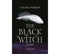 Libri Forest Laurie - L' Erede. The Black Witch Chronicles