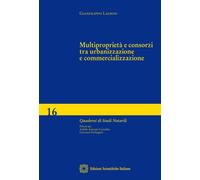 Libri Laurini Gianfilippo - Multiproprieta E Consorzi Tra Urbanizzazione E Comme