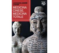 Libri Lavier Jacques-André - Medicina Cinese, Medicina Totale