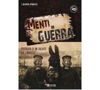 Libri Lavinia Panico - Menti In Guerra. Psicologia Di Un Soldato Che Combatte