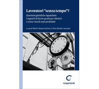 "Libri Lavoratori ""Senza Tempo""? Questioni Giuridiche Riguardanti I Rapporti D