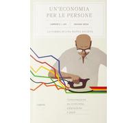 Lau Lawrence J. / Daisaku Ikeda - Un' Economia Per Le Persone