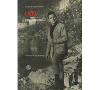Libri Lazio. Ribelle Tra I Ribelli