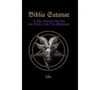 Libri Lcfns - Biblia Satanae. Bibbia Satanica Tradizionale